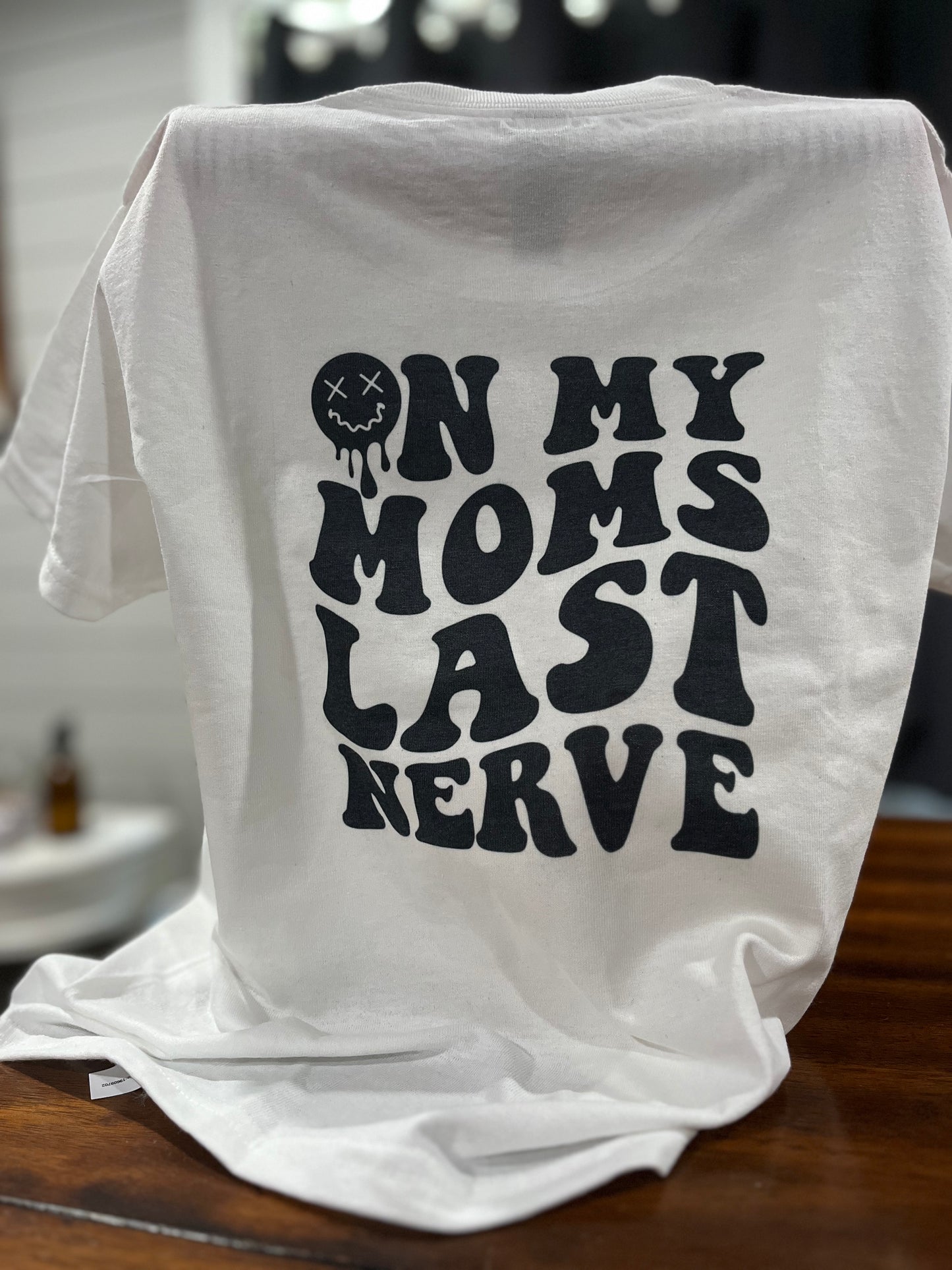 On My Mama's Last Nerve